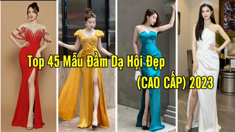 Top 45 Mẫu Đầm Dạ Hội Đẹp Cao Cấp 2023