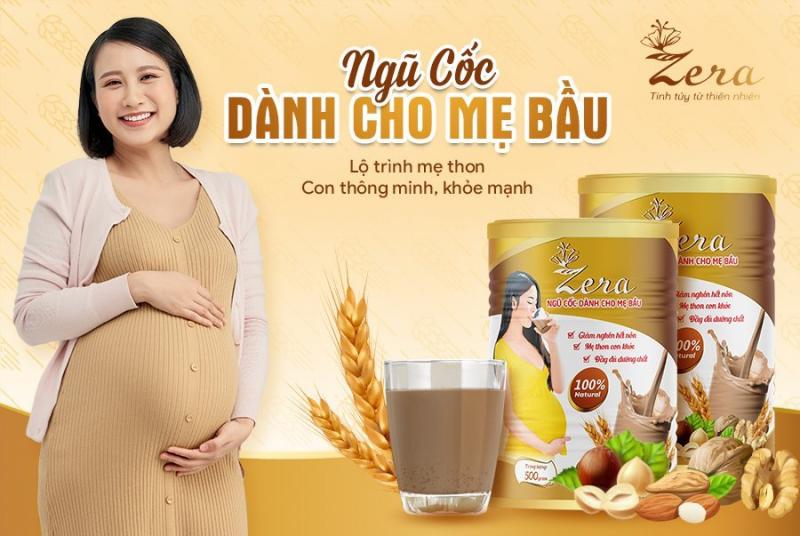 Review Ngũ cốc cho bà bầu Zera  tốt  không? mua chính hãng ở đâu? giá bao nhiêu?